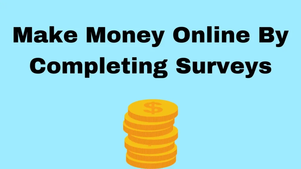 5 Easy Steps to Make Money Online by Completing Surveys