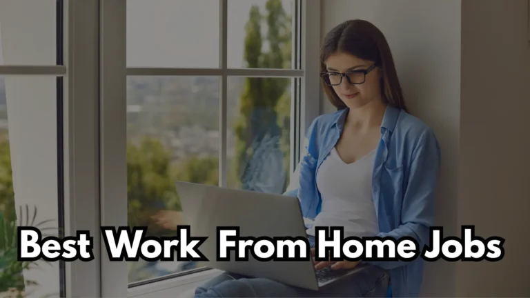 10 Best Work From Home Jobs to Start in 2025