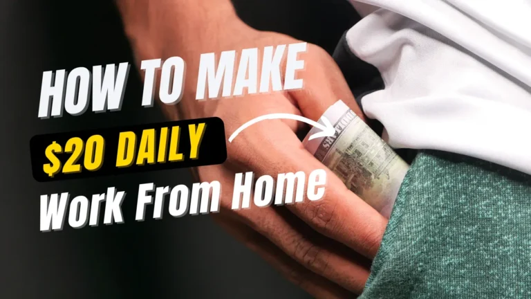 15 Proven Ways to Earn $20 Daily from Home