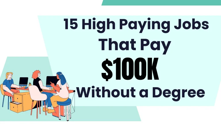 15 High Paying Jobs That Pay $100K Without a Degree